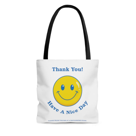 Thank You Have A Nice Day Tote Bag