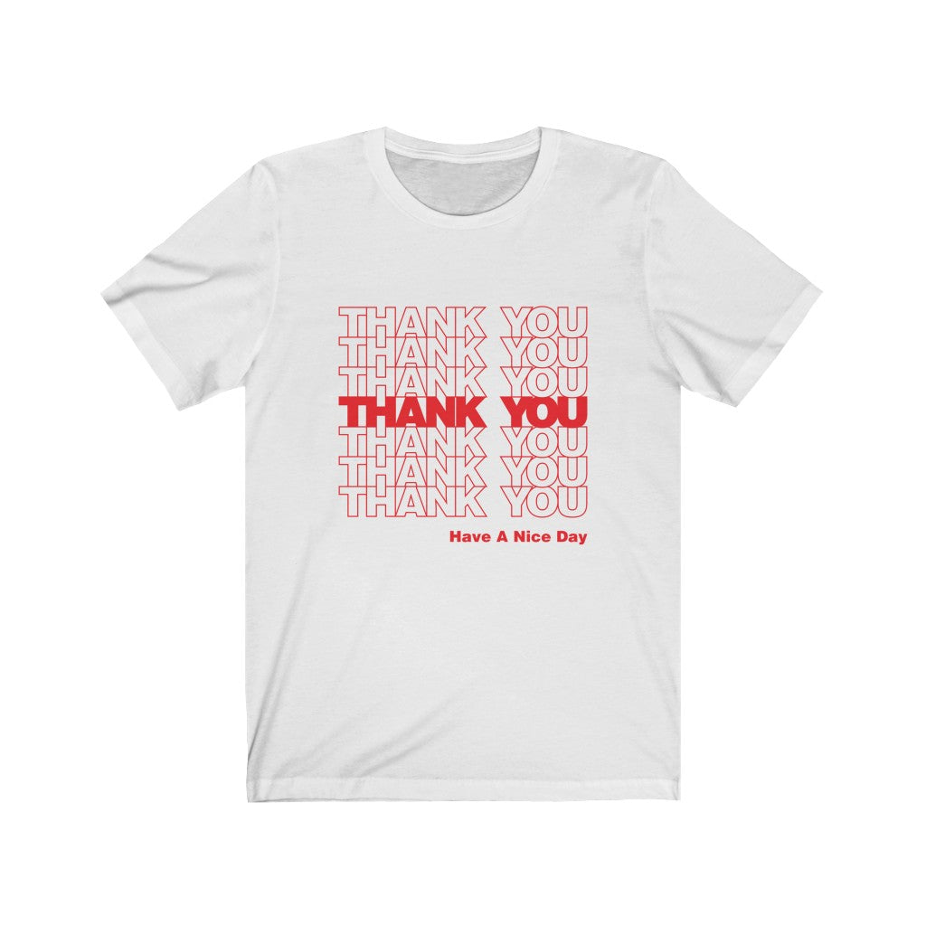 Thank You Thank You T-Shirt