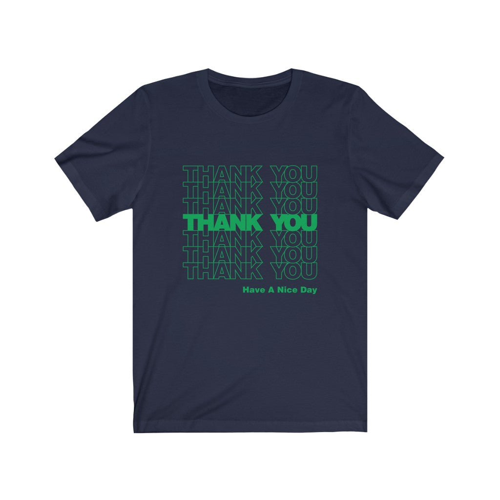 Thank You Thank You T-Shirt