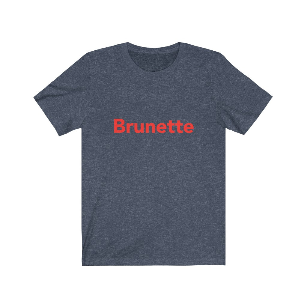 Brunette T-Shirt