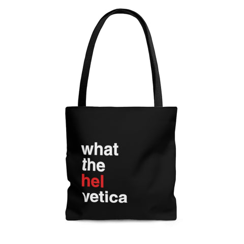 What The Helvetica Tote Bag