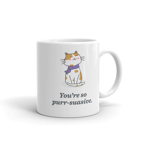 You're So Purr-suasive Mug